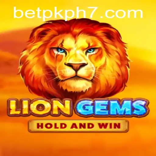 LionGems: The Ultimate Adventure for BETPK PH Enthusiasts